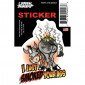 STICKER LETHAL THREAT SMOKED YOUR ASS (7x11cm) (RC00007)