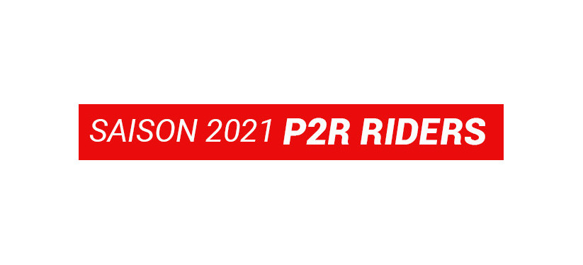 P2R riders : saison 2021